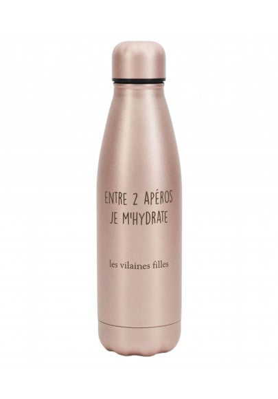 Les Vilaines Filles - Bouteille isotherme 500ml - Entre 2 Apéros...